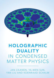 Title: Holographic Duality in Condensed Matter Physics, Author: Jan Zaanen