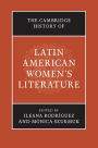 The Cambridge History of Latin American Women's Literature