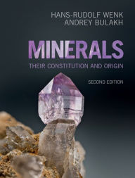 Title: Minerals: Their Constitution and Origin, Author: Hans-Rudolf Wenk
