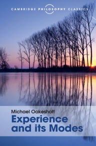 Title: Experience and its Modes, Author: Michael Oakeshott