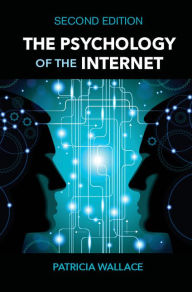 Title: The Psychology of the Internet, Author: Patricia Wallace