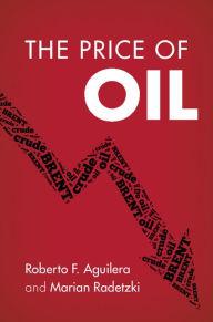 Title: The Price of Oil, Author: Roberto F. Aguilera