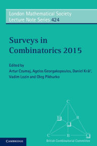 Title: Surveys in Combinatorics 2015, Author: Artur Czumaj