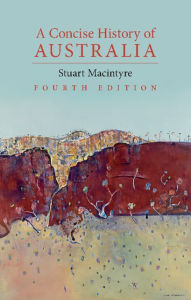 Title: A Concise History of Australia, Author: Stuart Macintyre