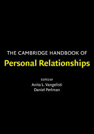 Title: The Cambridge Handbook of Personal Relationships, Author: Anita L. Vangelisti