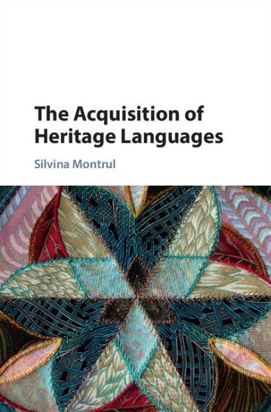 The Acquisition of Heritage Languages