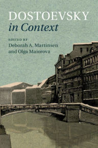 Title: Dostoevsky in Context, Author: Deborah A. Martinsen