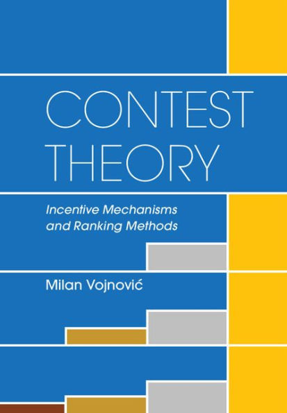 Contest Theory: Incentive Mechanisms and Ranking Methods