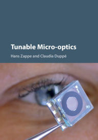 Title: Tunable Micro-optics, Author: Hans Zappe