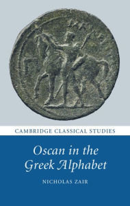 Title: Oscan in the Greek Alphabet, Author: Nicholas Zair