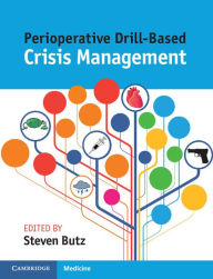 Title: Perioperative Drill-Based Crisis Management, Author: Steven Butz