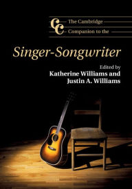 Title: The Cambridge Companion to the Singer-Songwriter, Author: Katherine Williams