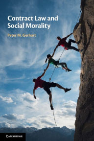 Title: Contract Law and Social Morality, Author: Peter M. Gerhart