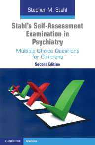 Amazon uk free kindle books to download Stahl's Self-Assessment Examination in Psychiatry: Multiple Choice Questions for Clinicians