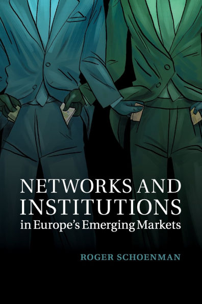 Networks and Institutions Europe's Emerging Markets