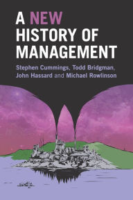 Title: A New History of Management, Author: Stephen Cummings