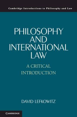 Philosophy and International Law: A Critical Introduction