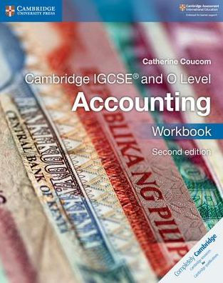 Cambridge IGCSET and O Level Accounting Workbook