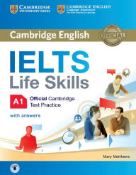 Free mp3 audio books download IELTS Life Skills Official Cambridge Test Practice A1 Student's Book with Answers and Audio (English Edition) DJVU FB2 PDF 9781316507124 by Mary Matthews