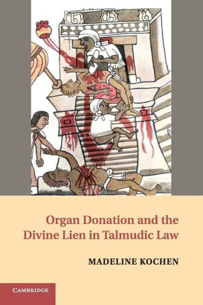 Organ Donation and the Divine Lien Talmudic Law