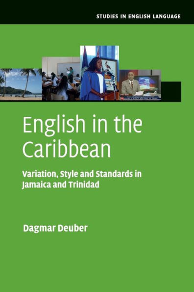 English the Caribbean: Variation, Style and Standards Jamaica Trinidad