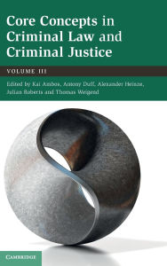 Audio books download freee Core Concepts in Criminal Law and Criminal Justice: Volume 3: Volume III 9781009037501 in English
