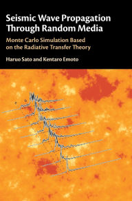 Title: Seismic Wave Propagation Through Random Media: Monte Carlo Simulation Based on the Radiative Transfer Theory, Author: Haruo Sato