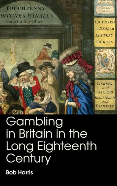 Gambling Britain the Long Eighteenth Century