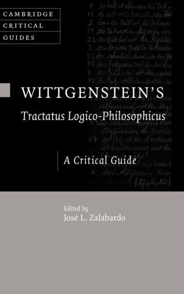 Wittgenstein's Tractatus Logico-Philosophicus: A Critical Guide