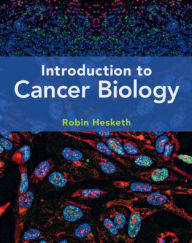 Title: Introduction to Cancer Biology, Author: Robin Hesketh