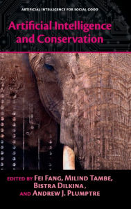 Title: Artificial Intelligence and Conservation, Author: Fei Fang