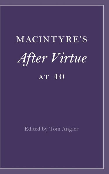 MacIntyre's After Virtue at 40