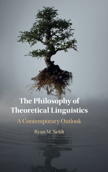The Philosophy of Theoretical Linguistics: A Contemporary Outlook