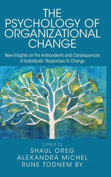 The Psychology of Organizational Change