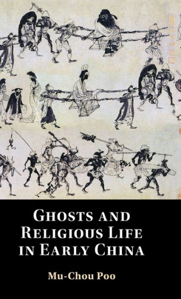 Ghosts and Religious Life Early China