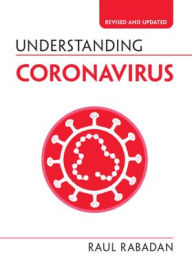 Title: Understanding Coronavirus, Author: Raul Rabadan