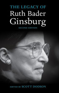Title: The Legacy of Ruth Bader Ginsburg, Author: Scott Dodson