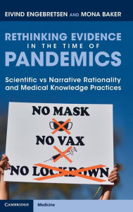 Title: Rethinking Evidence in the Time of Pandemics: Scientific vs Narrative Rationality and Medical Knowledge Practices, Author: Eivind Engebretsen
