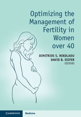 Optimizing the Management of Fertility Women over 40