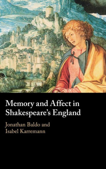 Memory and Affect Shakespeare's England