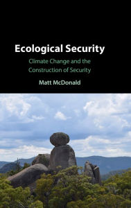 Title: Ecological Security, Author: Matt McDonald