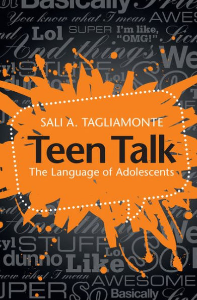 Teen Talk: The Language of Adolescents