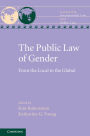 The Public Law of Gender: From the Local to the Global