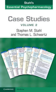 Title: Case Studies: Stahl's Essential Psychopharmacology: Volume 2, Author: Stephen M. Stahl