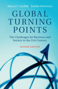 Title: Global Turning Points: The Challenges for Business and Society in the 21st Century, Author: Mauro F. Guillén