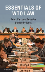 Title: Essentials of WTO Law, Author: Peter Van den Bossche