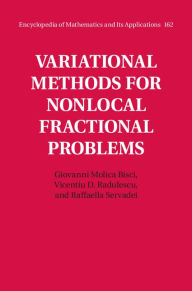 Title: Variational Methods for Nonlocal Fractional Problems, Author: Giovanni Molica Bisci