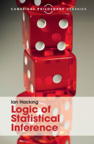 Title: Logic of Statistical Inference, Author: Ian Hacking