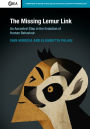 The Missing Lemur Link: An Ancestral Step in the Evolution of Human Behaviour