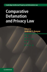 Title: Comparative Defamation and Privacy Law, Author: Andrew T. Kenyon